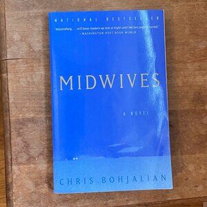 Midwives, a Novel by Chris Bohjalian